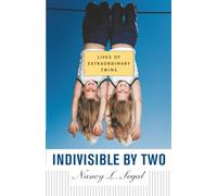 Indivisible by Two: Lives of Extraordinary Twins