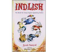 Indlish: The Book For Every English Speaking Indian