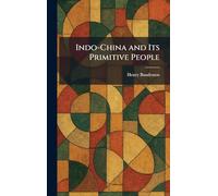 Indo-China and Its Primitive People
