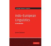 Indo-European Linguistics: An Introduction (Cambridge Textbooks in Linguistics)