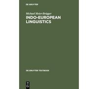 Indo-European Linguistics (De Gruyter Textbook)