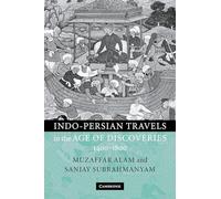 Indo-Persian Travels in the Age of Discoveries, 1400-1800