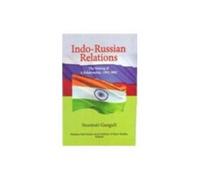Indo Russian Relations: Making of a Relationship 1992-2002