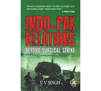 Indoâ€“Pak Relations: Beyond Surgical Strike