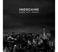 Indochine - Black City Parade