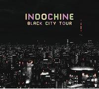 Indochine - Black City Tour