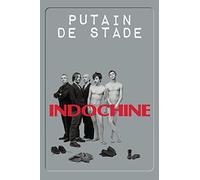 Indochine: Putain de Stade