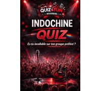 Indochine: Quiz, es-tu incollable sur ton groupe préféré ? (Quiz and Fun Musique)