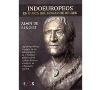 Indoeuropeos: En busca del hogar de origen: 1 (COLECCIÓN ESTUDIOS INDOEUROPEOS)