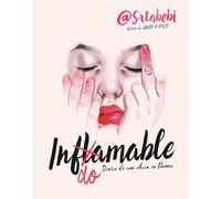 Indomable: Diario de Una Chica En Llamas / Indomitable: Diary of a Girl on Fire