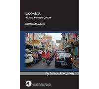 Indonesia: History, Heritage, Culture (Key Issues in Asian Studies)