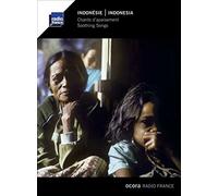 Various Artists - INDONESIE / Chants d'apaisemen