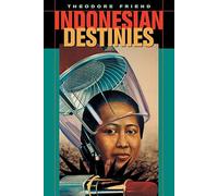 Indonesian Destinies
