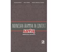 Indonesian Grammaer in Context, V. 2: Volume 2