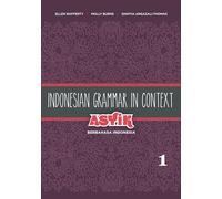 Indonesian Grammar in Context, V.1: Volume 1