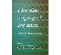 Indonesian Languages and Linguistics : Lain Lidah, Satu Nusantara