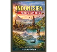 Indonesien Reiseführer 2026