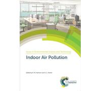 Indoor Air Pollution: Volume 48 (Issues in Environmental Science and Technology)
