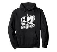 Indoor Climbing Walls Not Mountains Funny Outdoor Versus Gym Pullover Hoodie