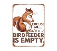 Indoor Wall Decor For Kitchen Or Dining Area Featuring Squirrel Excuse Me Your Birdfeeder Is Empty 12x16 Inch Metal Wall Sign Classic Home Decor Detail Vintage Interior Wall Accent