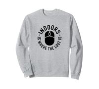 Indoors Is Where The Loot Is, MNK Video Gamer Sweatshirt