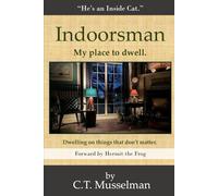 Indoorsman: My place to dwell.: 4 (With All Seriousness Aside)