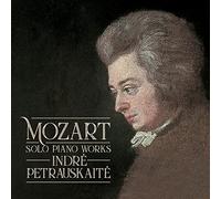 Indre Petrauskaite - Mozart Solo Piano Works