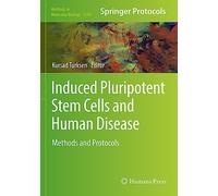 Induced Pluripotent Stem Cells and Human Disease: Methods and Protocols: 2549 (Methods in Molecular Biology, 2549)