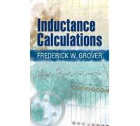 (INDUCTANCE CALCULATIONS: WORKING FORMULAS AND TABLES) BY Grover, Frederick W.(Author)Paperback on (10 , 2009)