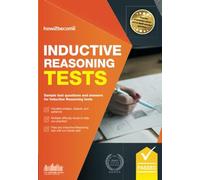Inductive Reasoning Tests: Sample test questions and answers for Inductive Reasoning Tests (Testing Series)