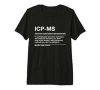 Inductively Coupled Plasma Mass Spectrometry ICP-MS Science Premium T-Shirt