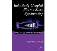 Inductively Coupled Plasma-Mass Spectrometry: Practices and Techniques
