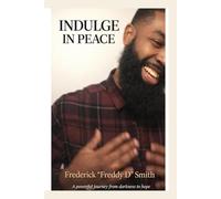 Indulge in peace: From Dreaming to Living