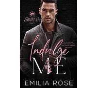 Indulge Me (Addicted to Him)