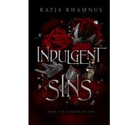 Indulgent Sins: Book 2 In A Series Of Sins