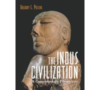 Indus Civilization: A Contemporary Perspective