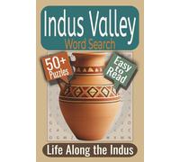 Indus Valley Word Search Puzzle Book: Puzzles Featuring Ancient Cities, Daily Life, Urban Planning