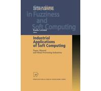 Industrial Applications of Soft Computing: Paper, Mineral and Metal Processing Industries