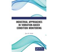 Industrial Approaches in Vibration-Based Condition Monitoring