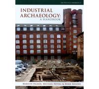 Industrial Archaeology: A Handbook: 21 (CBA Practical Handbook)