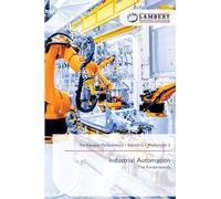 Industrial Automation: The Fundamentals