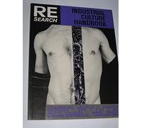 Industrial Culture Handbook: No.6/7 (Re/Search S.)