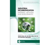 Industrial Decarbonization : Materials, Methods, and Developments