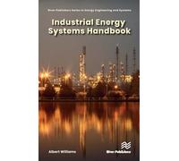 Industrial Energy Systems Handbook (River Publishers Series in Energy Engineering and Systems)