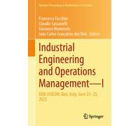 Industrial Engineering and Operations Management - I : XXXI IJCIEOM, Bari, Italy, June 23-25, 2025