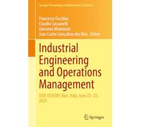 Industrial Engineering and Operations Management - I: XXXI IJCIEOM, Bari, Italy, June 23-25, 2025 (Springer Proceedings in Mathematics & Statistics, 528)