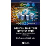 Industrial Engineering in Systems Design: Guidelines, Practical Examples, Tools, and Techniques (Systems Innovation Book Series)
