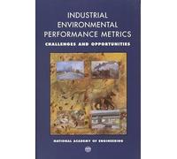 Industrial Environmental Performance Metrics: Challenges and Opportunities