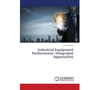Industrial Equipment Performance: Integrated Approaches