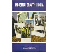 Industrial growth in India [Hardcover] [Jan 01, 2017] shivali Aggarwal